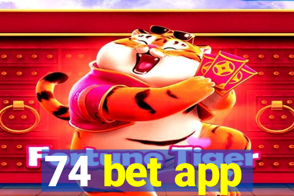 74 bet app